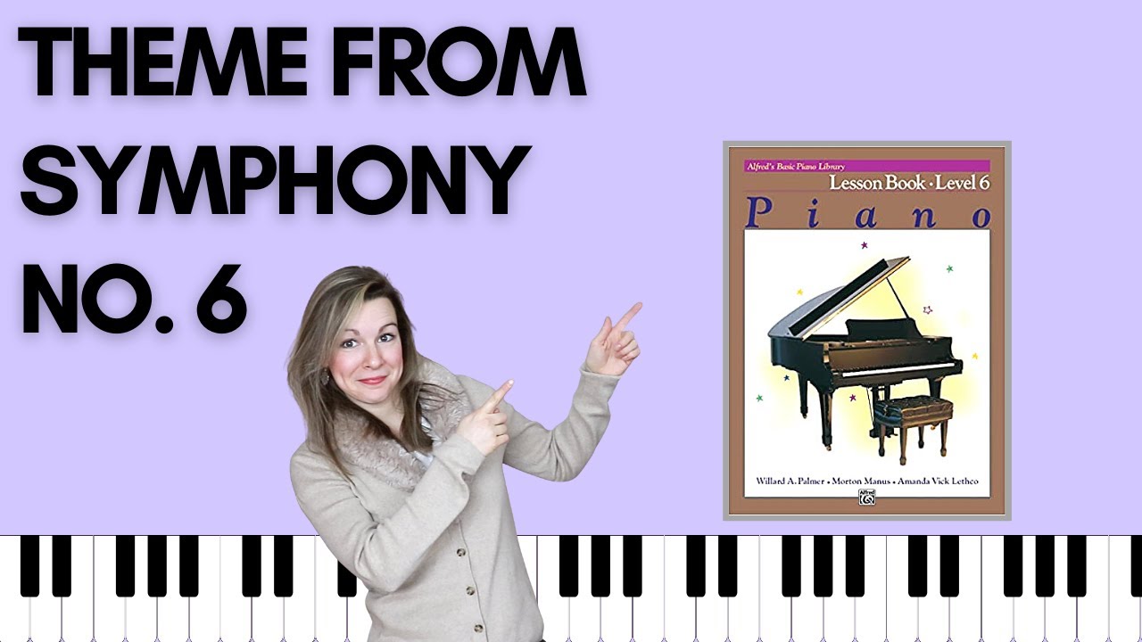 Theme from Symphony No. 6 [Tchaikovsky] (Alfred's Basic Piano | Level 6 Lesson)