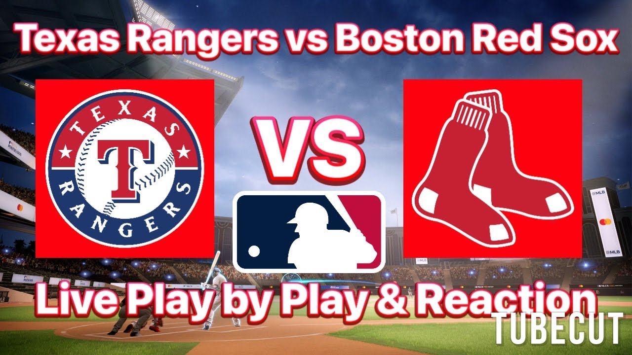 Texas Rangers vs Boston Red Sox live play by play and reaction