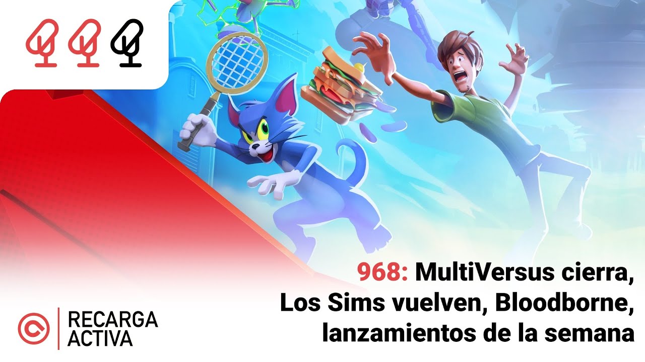 968: MultiVersus cierra, Los Sims vuelven, Bloodborne, lanzamientos de la semana