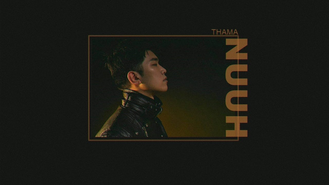 [HAN ll ENG ll THAI SUB] THAMA(따마) - Nuuh