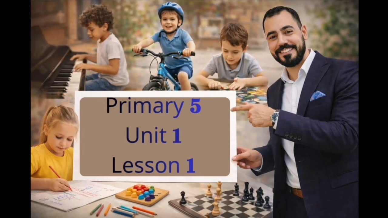 English - primary 5 - unit 1 - Lesson 1- Second term 