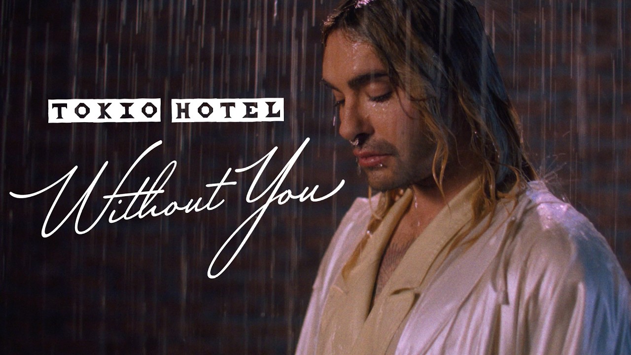 Tokio Hotel - Without You (Official Music Video)