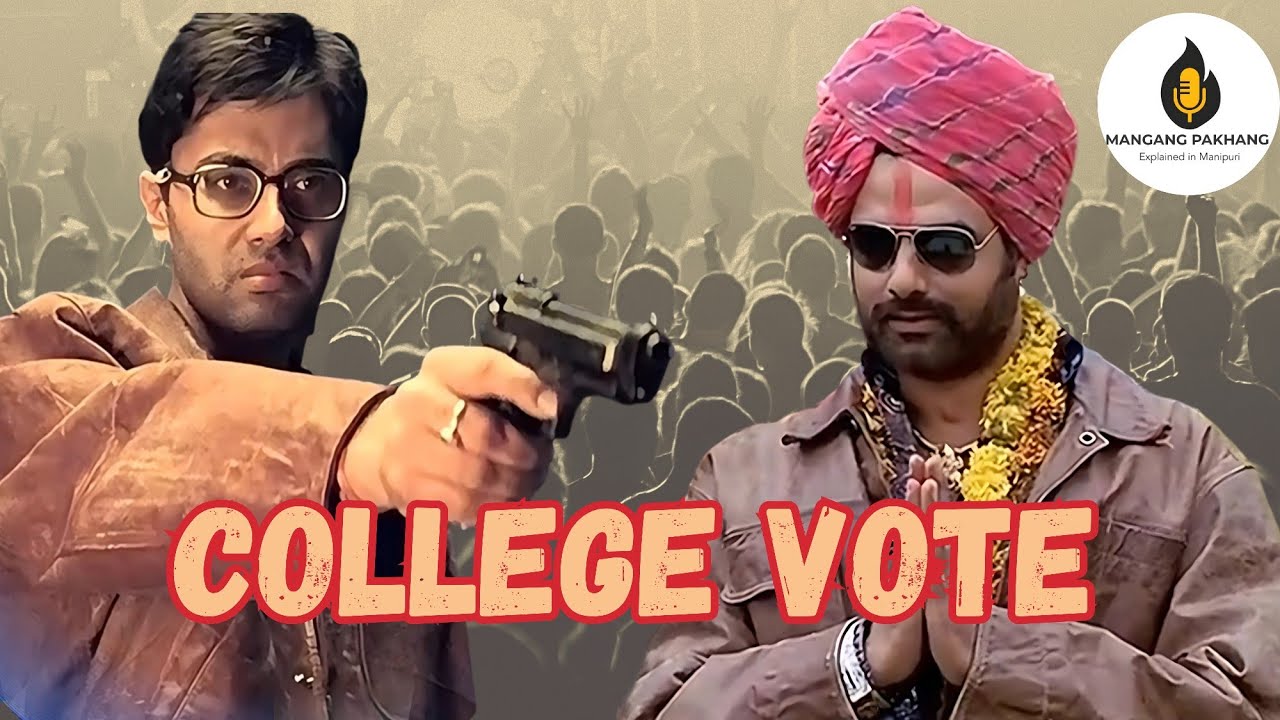 College Vote Explained in Manipuri Gulaal Manipuri Explanation