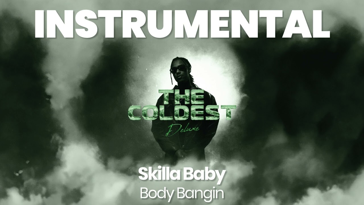 INSTRUMENTAL BEAT : Body Bangin - Skilla Baby