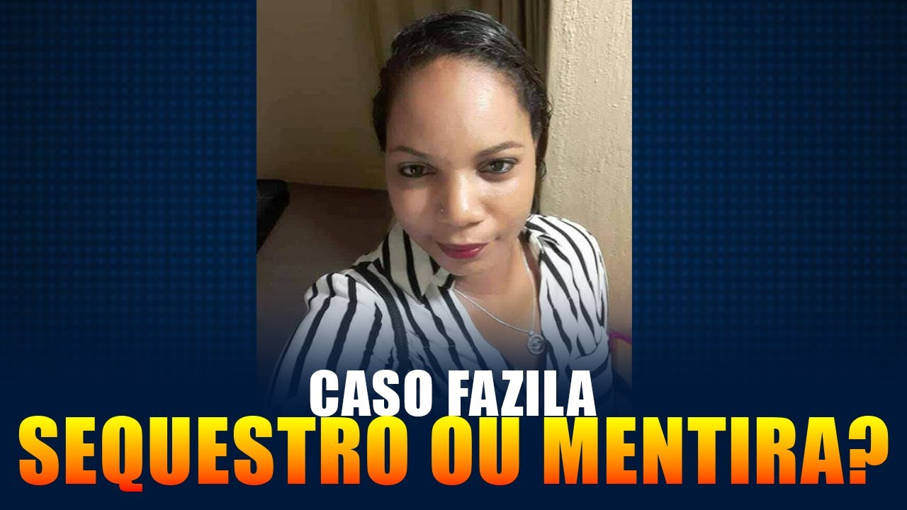 FAZILA CASE: Kidnapping or Attempted Extortion of 60 Million in Cash?