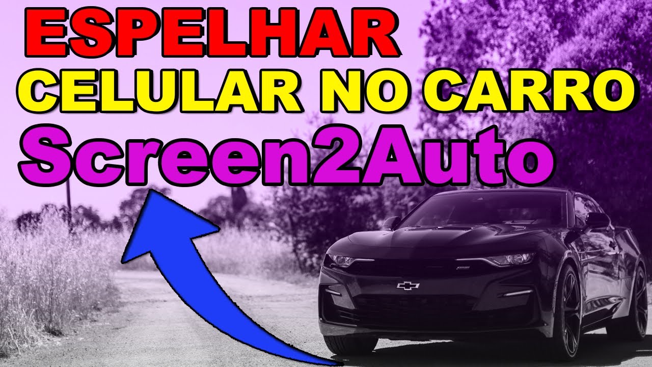 ESPELHAR O CELULAR NA MULTIMÍDIA DO CARRO + SCREEN2AUTO