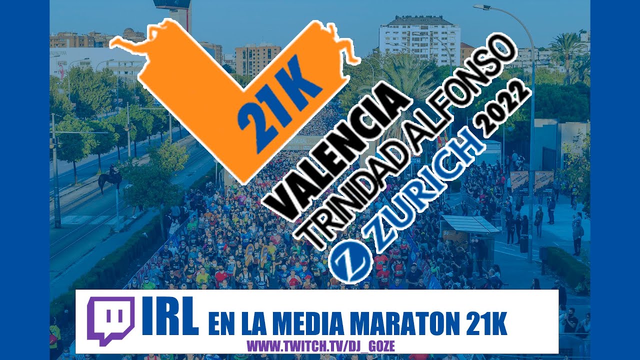 MEDIA MARATON VALENCIA 2022 | IRL DIRECTO #twitch  | DJ GOZE