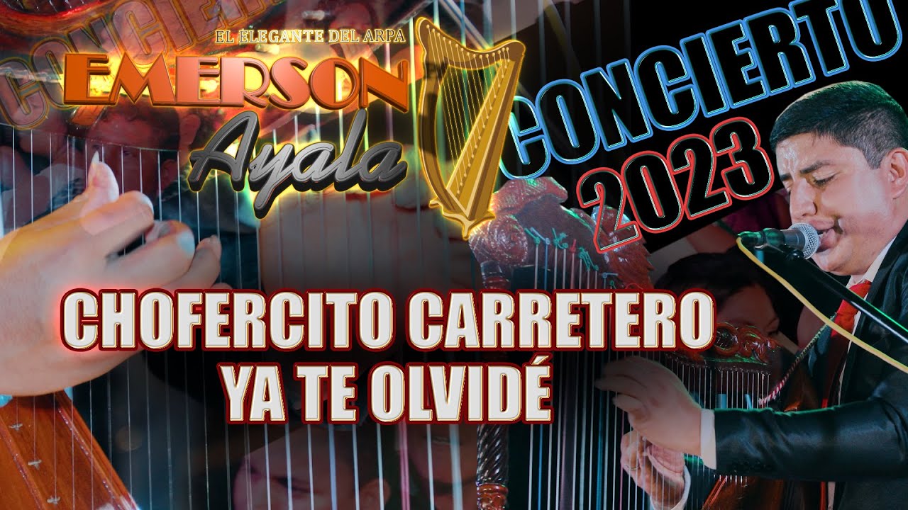 EMERSON AYALA ▶CHOFERCITO /YA TE OLVIDE ▶VIDEO EN CONCIERTO 2023