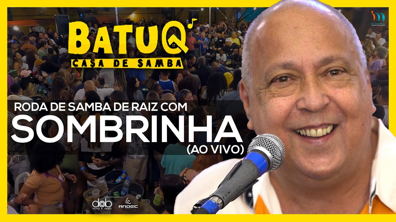 Roda de Samba do Sombrinha  ao vivo na BatuQ