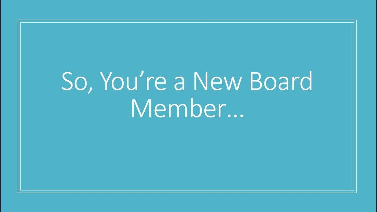 New Board Member Training