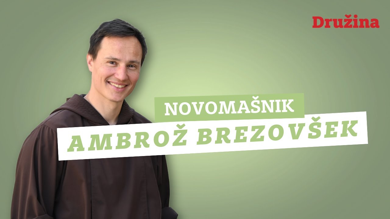 Spoznajte novomašnika Ambroža Brezovška!