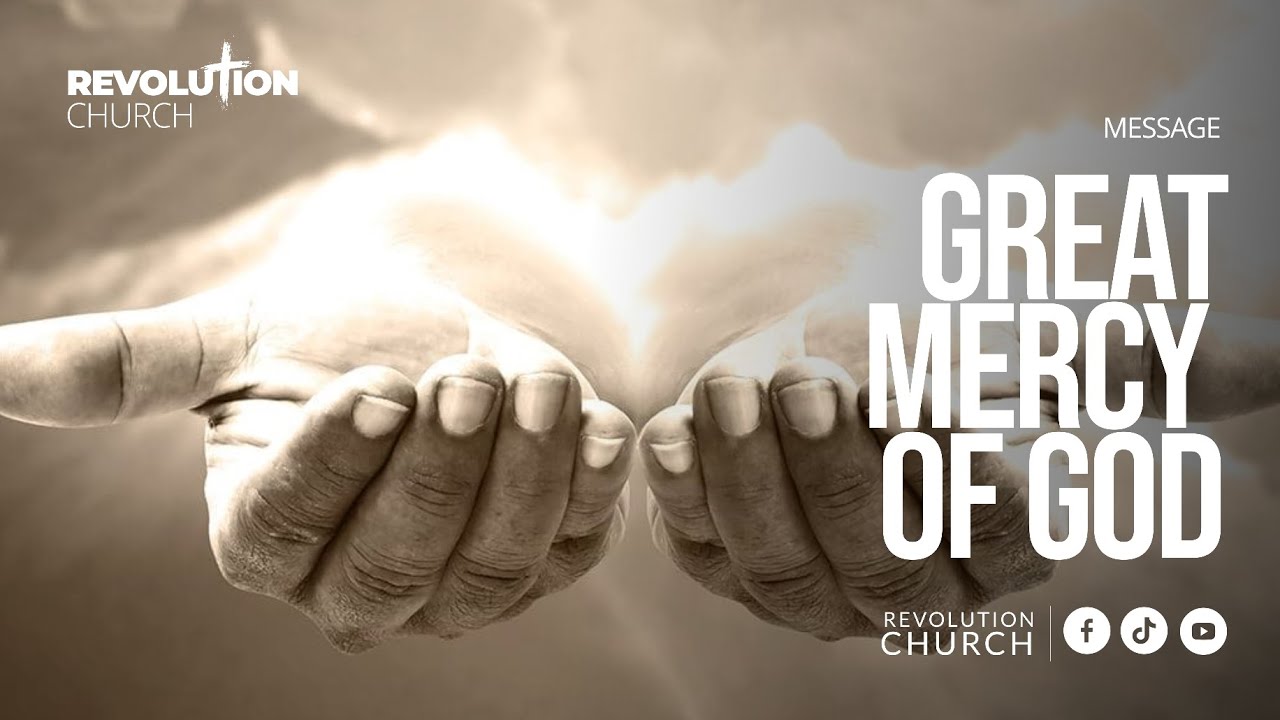 The Great Mercy of God 