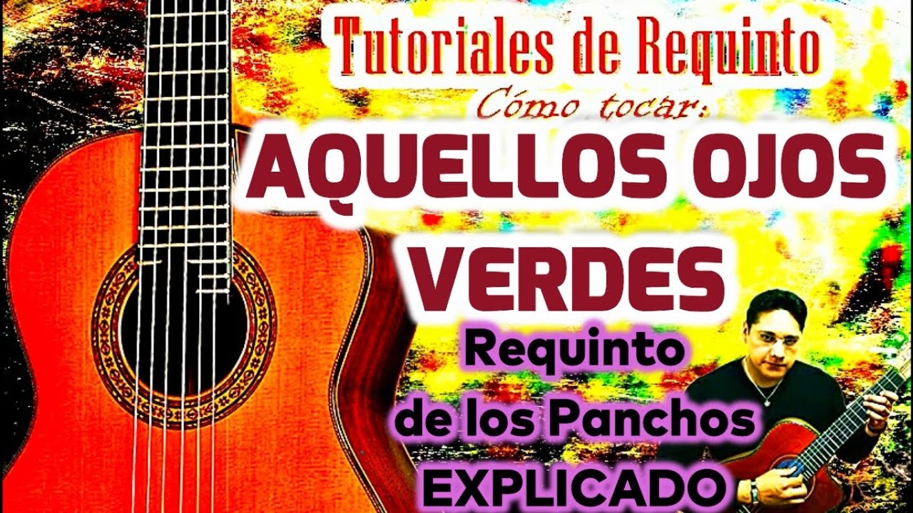 AQUELLOS OJOS VERDES Requinto de los Panchos EXPLICADO - cómo tocar aquellos ojos verdes requinto
