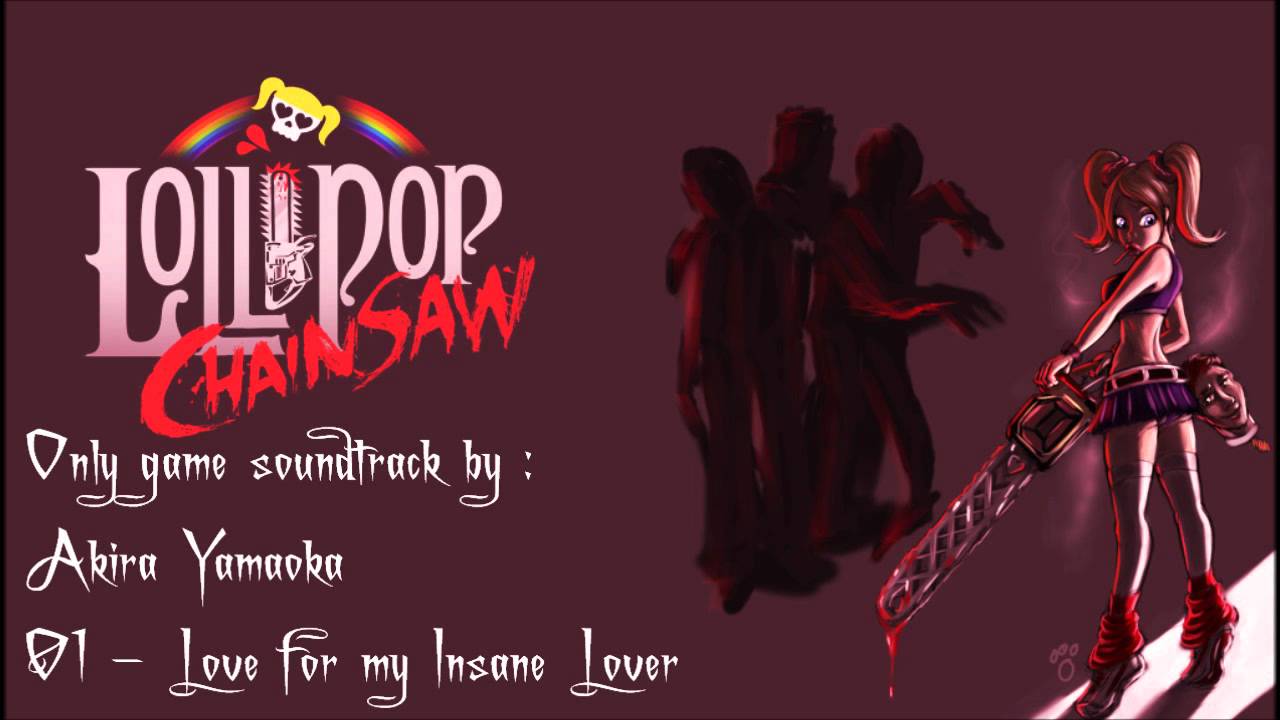 Lollipop Chainsaw - Love for My Insane Lover