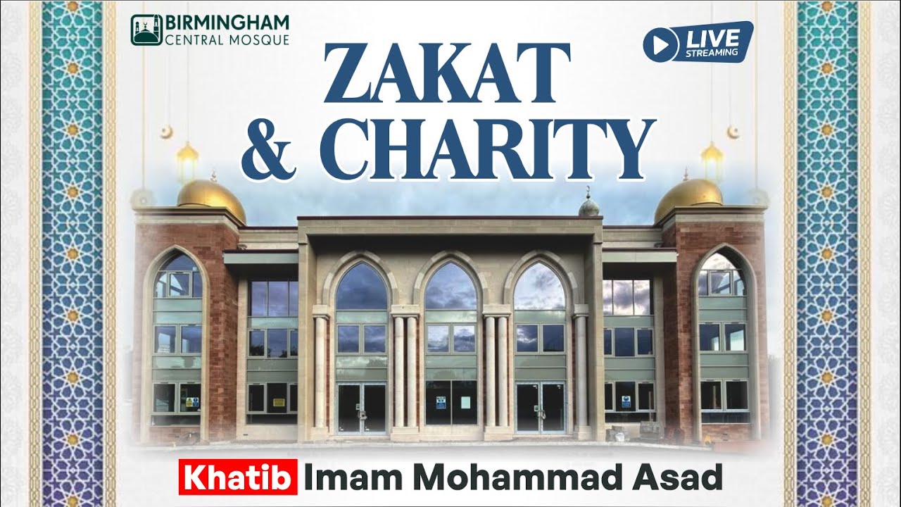 LIVE: Jummah Khutbah & Salah : Topic - Zakat & Charity