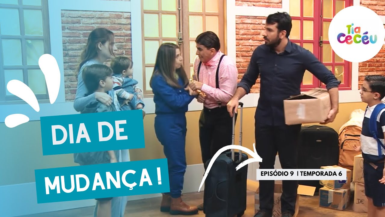 DIA DE MUDANÇA | TIA CECÉU