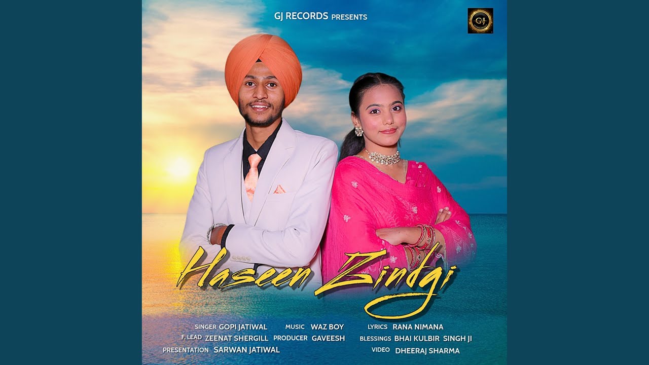 HASEEN ZINDGI (feat. GOPY JATIWAL)