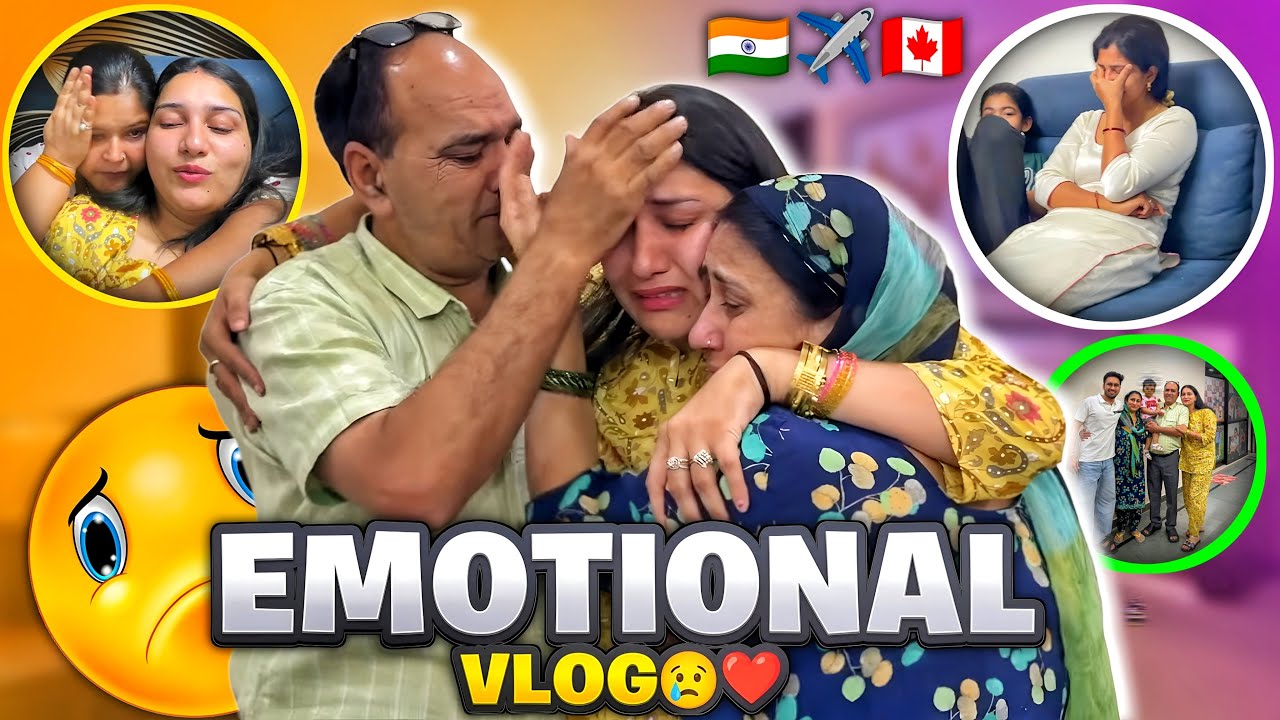 India 🇮🇳 to ✈️ Canada 🇨🇦 | Emotional Vlog🥹