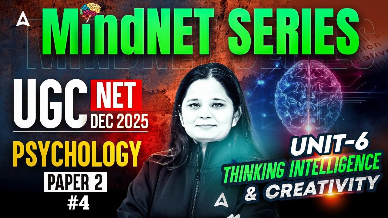 UGC NET Psychology Unit 6 | UGC NET Psychology Thinking Intelligence & Creativity #4 By Anjali Mam