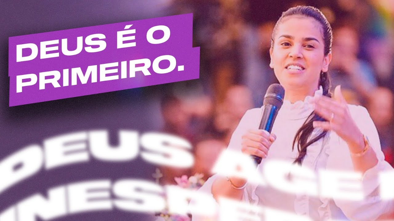 DEUS É O PRIMEIRO | Camila Barros