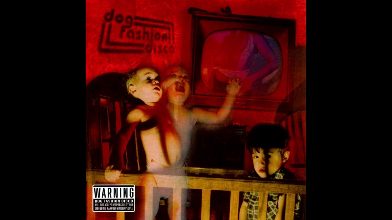Dog Fashion Disco - Anarchists of Good Taste (original version) FULL ALBUM