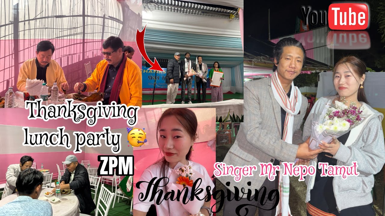 Thanksgiving lunch party 🥳 🎉 // shri. Tabir Tatan ZILLA PARISHAD member (ZPM). #arunachalpradesh  