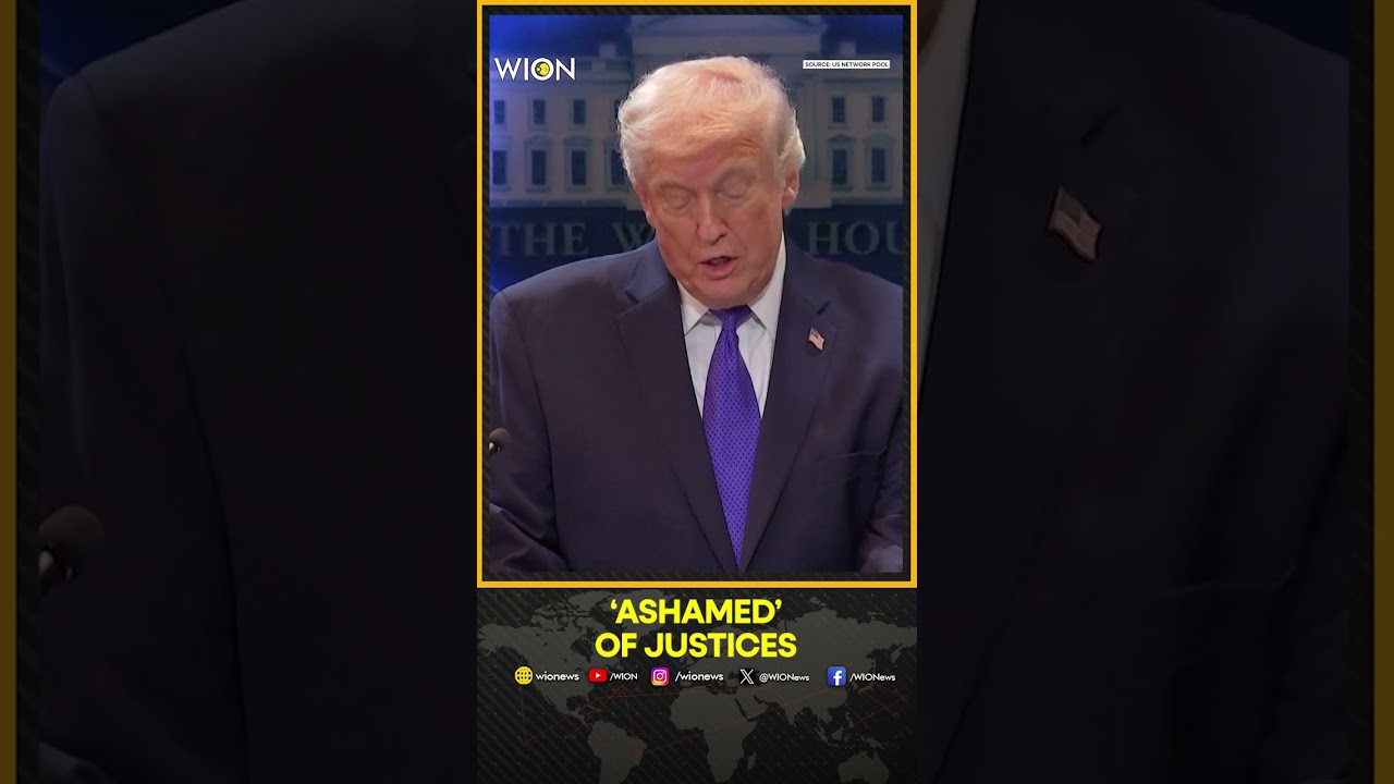 Trump Says He&rsquo;s Ashamed Of Supreme Court Justices After Tariff Setback | WION