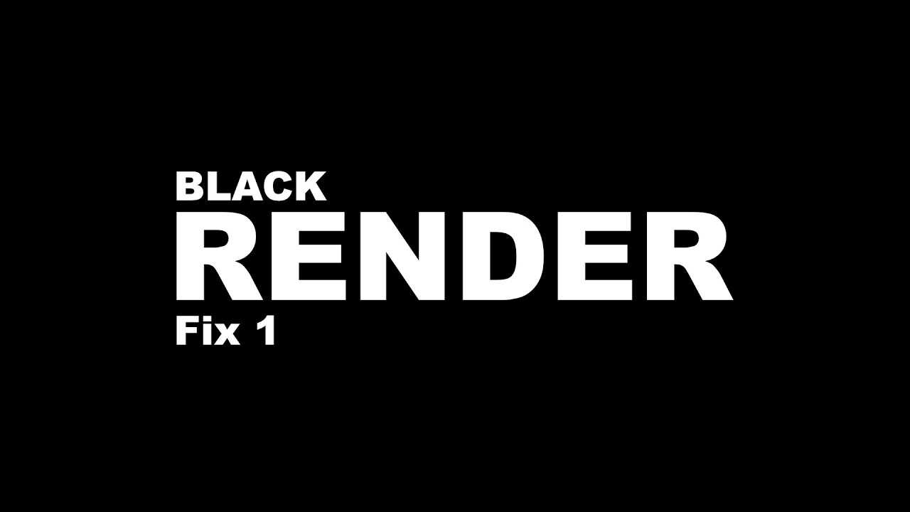 Blender 3D - A Fix for Render is all Black