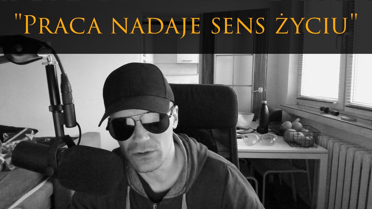 Pracujemy żeby żyć, a nie żyjemy po to żeby pracować