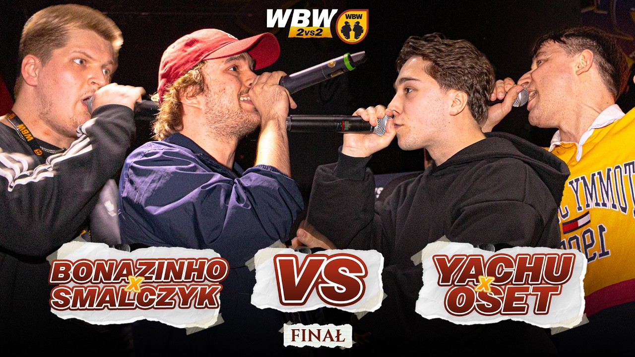 YACHU/OSET 🆚 BONAZINHO/SMALCZYK 🎤 WBW 2vs2 Freestyle Bitwa Dw&oacute;jek 2026 (Finał)