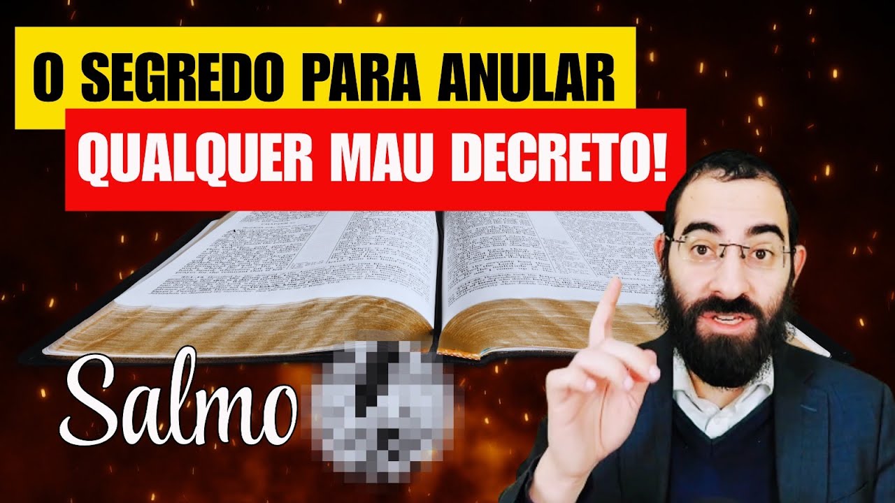 O segredo para ANULAR qualquer MAU DECRETO! - Salmos 27