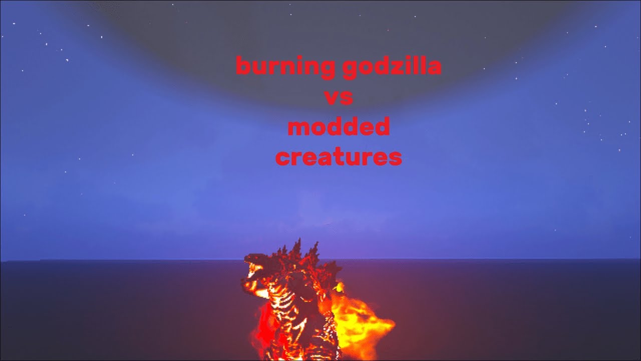 Burning Godzilla vs modded creatures and vanilla titans| ep.14 Special 100 subs.
