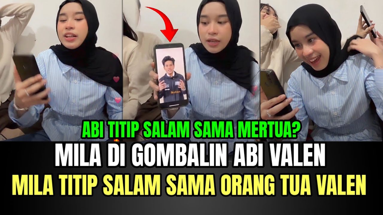 GILA! Mila Valen Video Call Panggil Sayang, Mila Titip Salam Sama Orang Tua Valen!