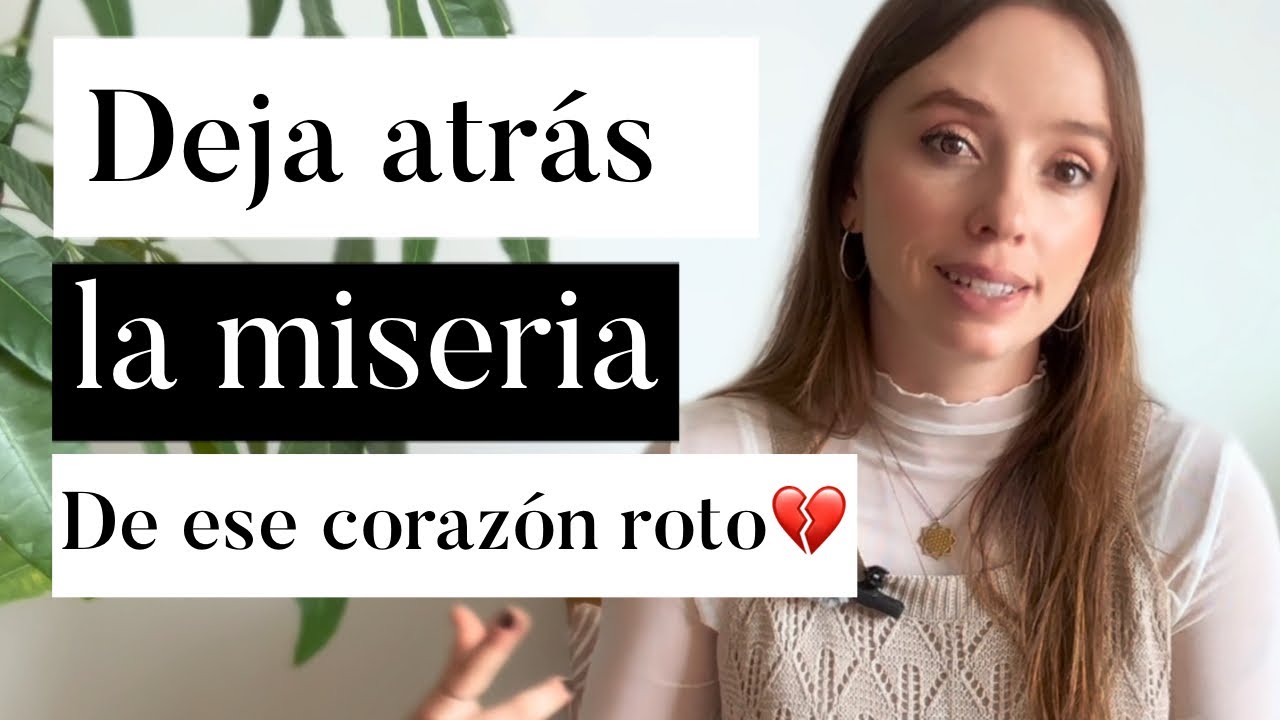 🥲 RUPTURA AMOROSA 💔 Cómo SUPERARLA✨🐦‍🔥