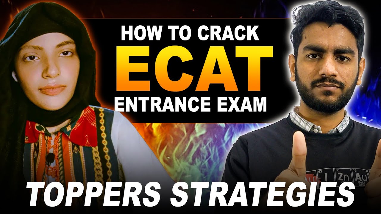 How to Crack ECAT Exam with 230+ Marks🔥|  Crack any Entrance Exam | Toppers Strategies