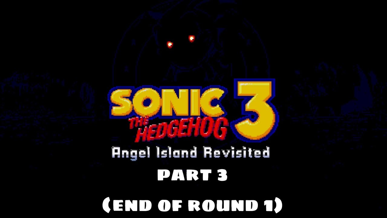 Sonic 3 A.I.R Sonic Exe Remake Edition part 3 (end of round 1)
