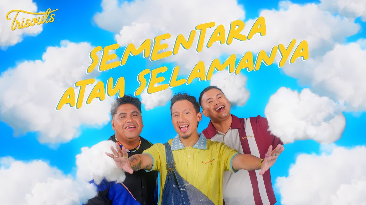 Trisouls - Sementara atau Selamanya (Official Lyric Video)
