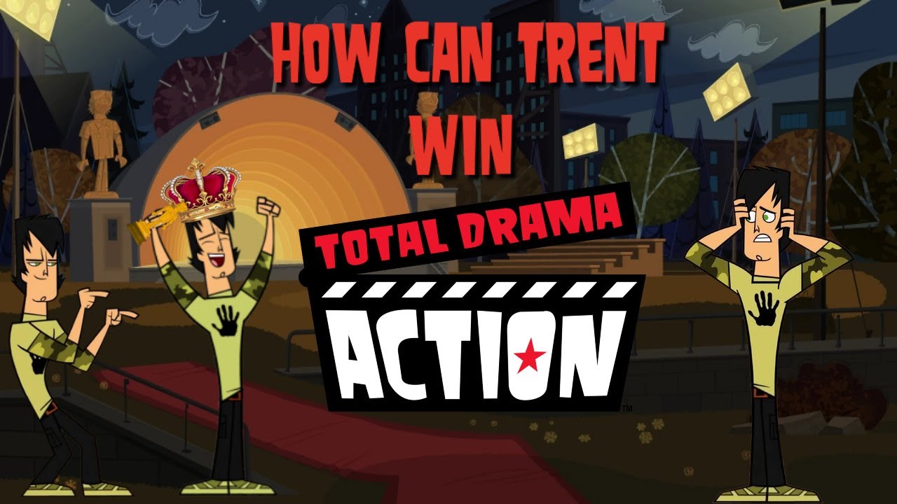 How Can Trent Win Total Drama Action?