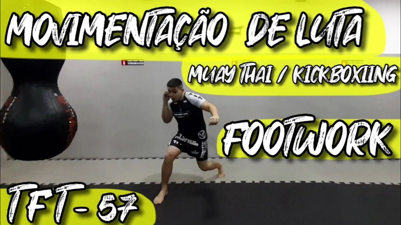 Movimentação De Luta - FOOTWORK - Muay Thai e Kickboxing - TFT 57