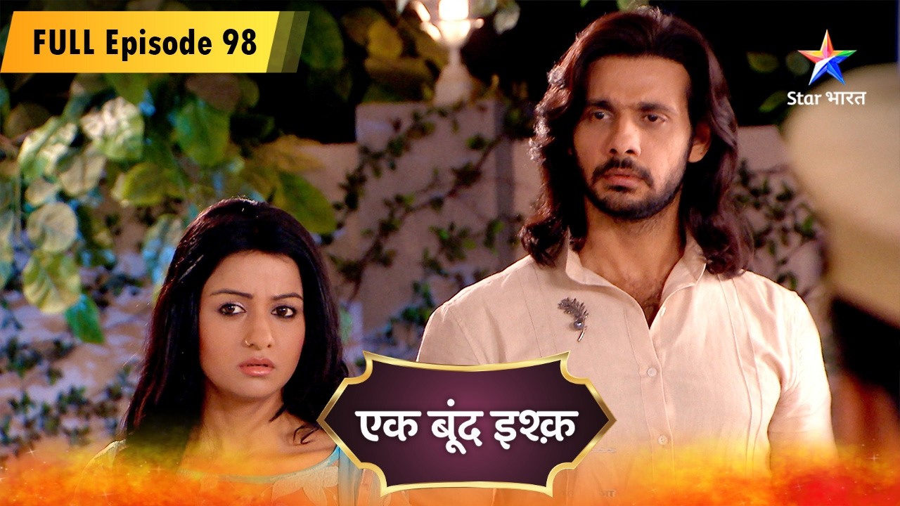 Ek Boond Ishq | Raghu Ko Aaya Ek Anjaan Call | FULL EPISODE - 98 | एक बूंद इश्क़