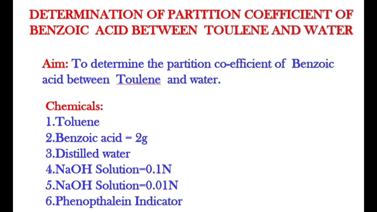 Distribution of Benzoic acid between Toluene and Water#Partition coefficient of Benzoic acid.