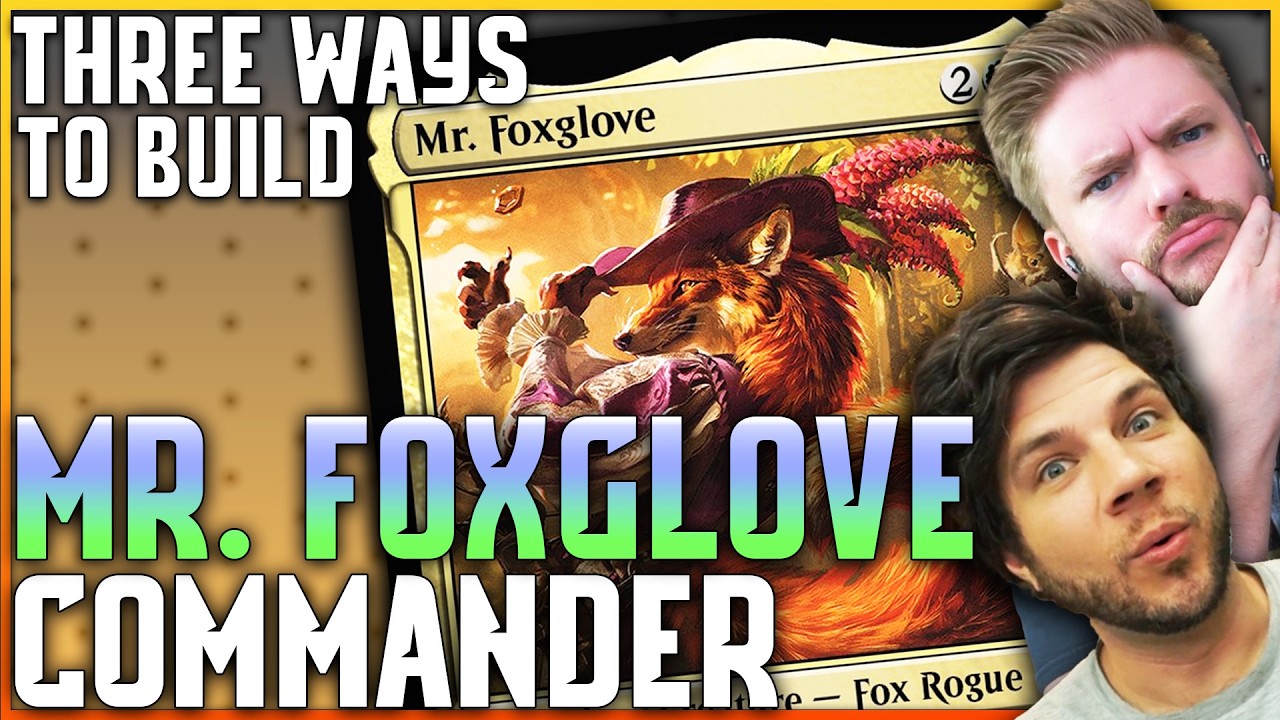 Three Ways to Build Mr. Foxglove | EDH Deck Ideas #MTGBloomburrow #MTGPartner