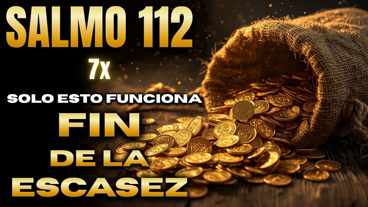 💰ACTIVA PROSPERIDAD - SALMO 112 | ESCÚCHA ESTE SALMO HOY Y DIOS CIERRA TODA ESCASEZ FINANCIERA