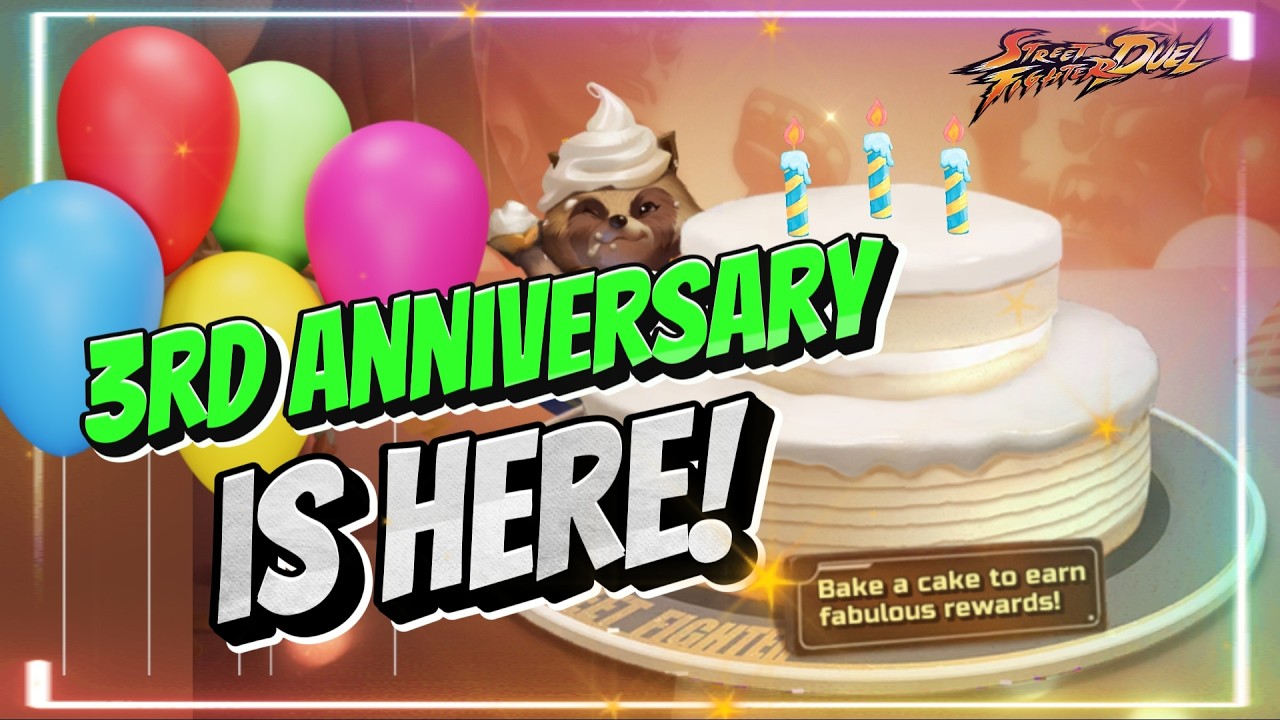Breaking down the anniversary 🎈🎂 3 Years together and more to come - Street Fighter Duel