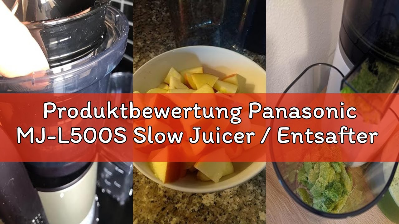 Produktbewertung Panasonic MJ-L500S Slow Juicer / Entsafter / 2 Einsätze für Säfte & tiefgefrorene Z