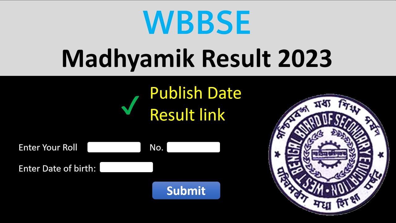 West Bengal Madhyamik Result 2023  wb.results.nic.in wbbse wb gov in