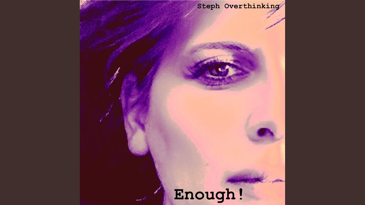 Enough!