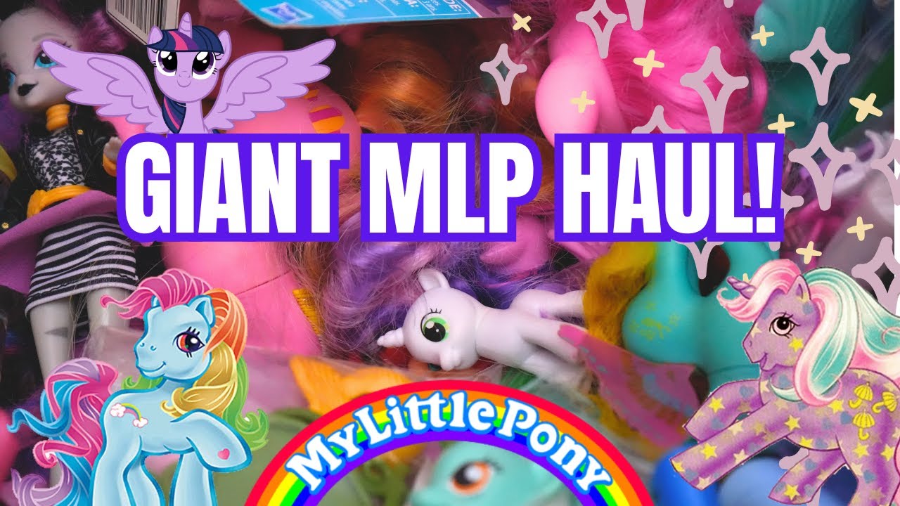 GIANT MLP HAUL OF ALL GENERATIONS! | A Doll A Day