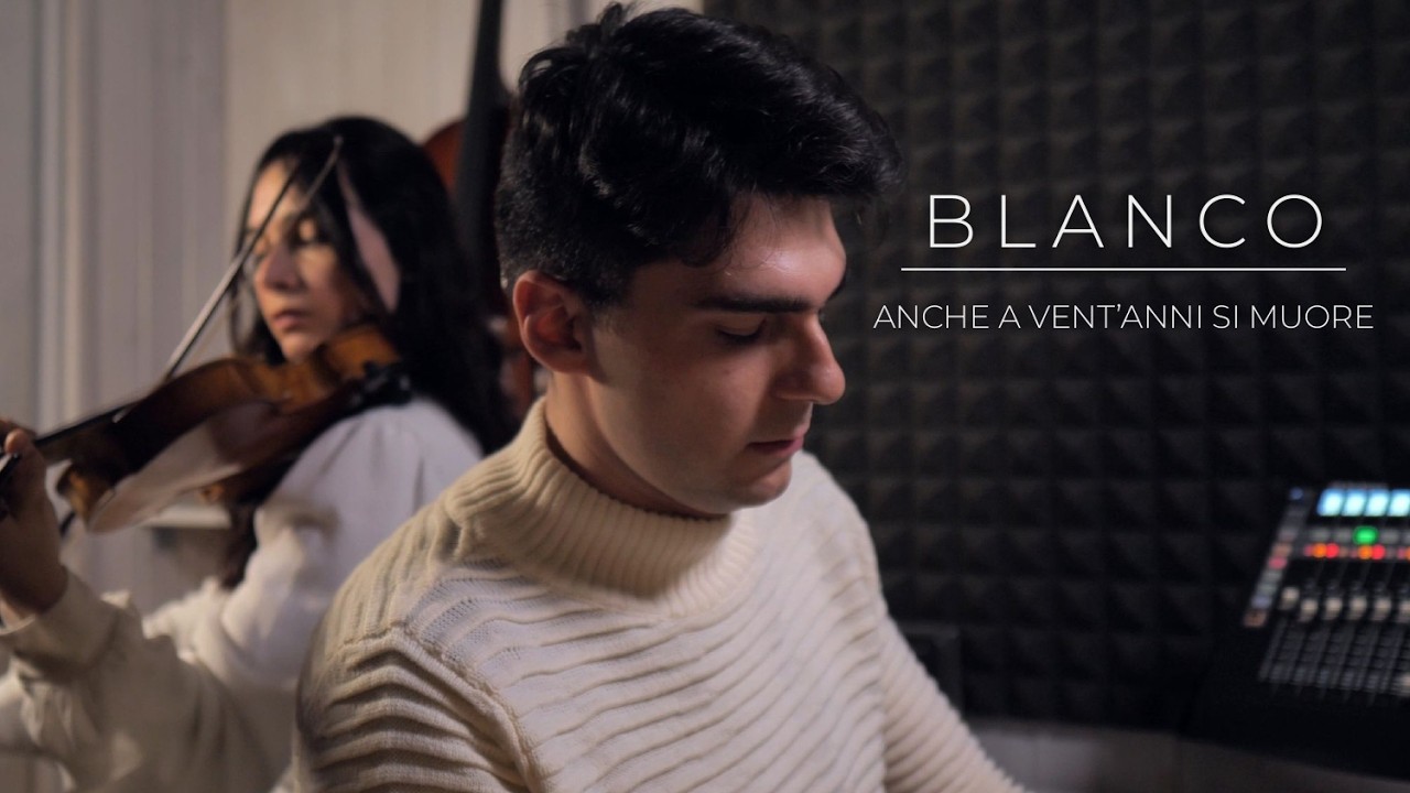BLANCO - Anche a vent'anni si muore | Piano & Violin Version (ft. Chiara Melia)