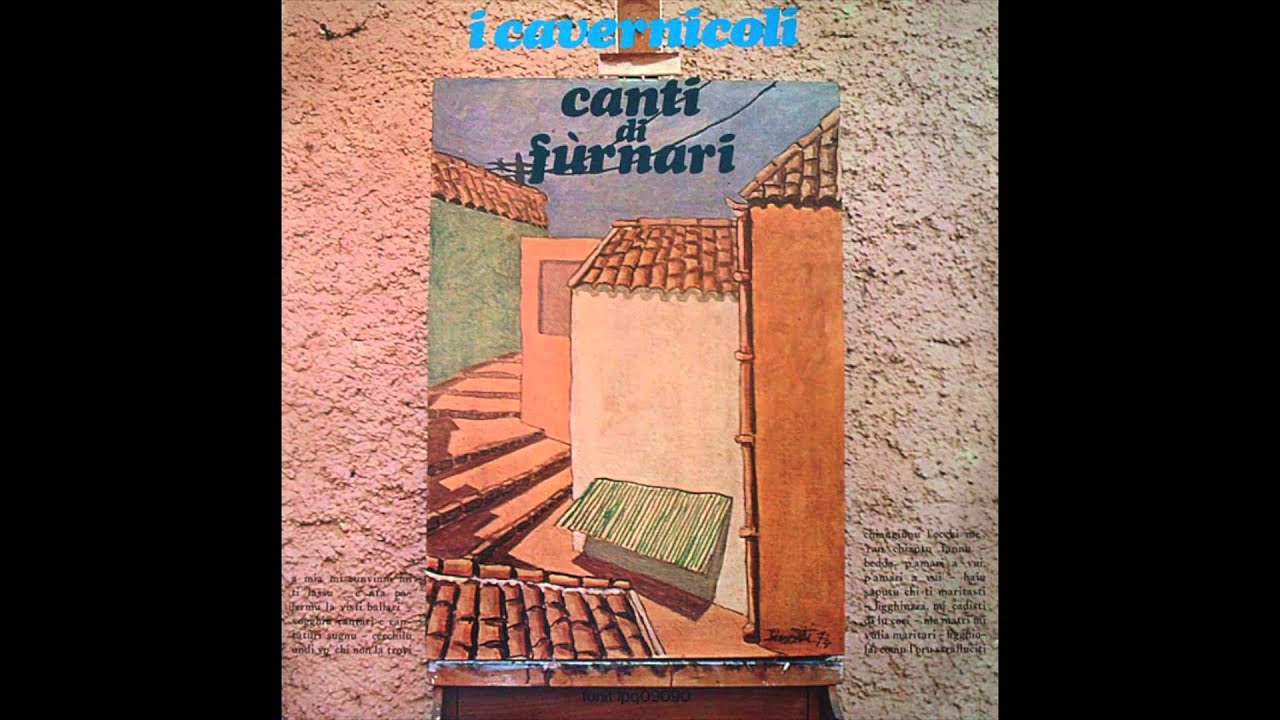 I CAVERNICOLI - Vogghiu Cantari E Cantaturi Sugnu